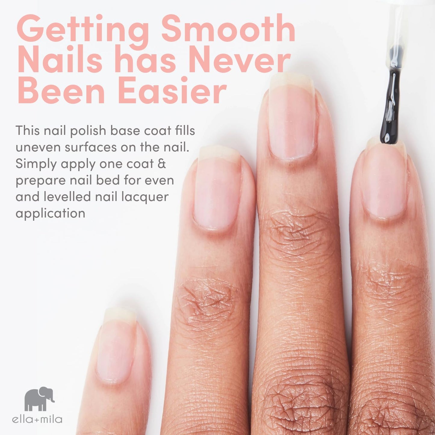 ella+mila All About the Base - Coat Nail Polish - Long-lasting Ridge Filler Base Coat - Nail Care that Helps Smooth & Fill Natural Nails (0.45 fl oz)