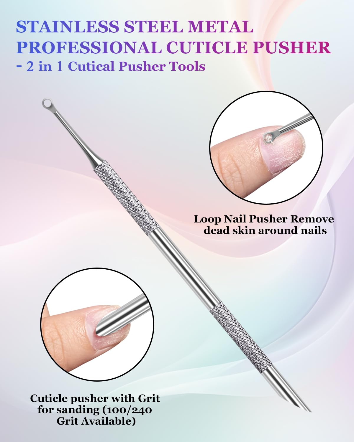 Loop Cuticle Pusher, Pre-treatment Cuticle Pusher, Stainless Steel Round Cuticle Pusher with 100#/240# Grit Nail Files and 1p Storage Bags, For Salon & Home Use