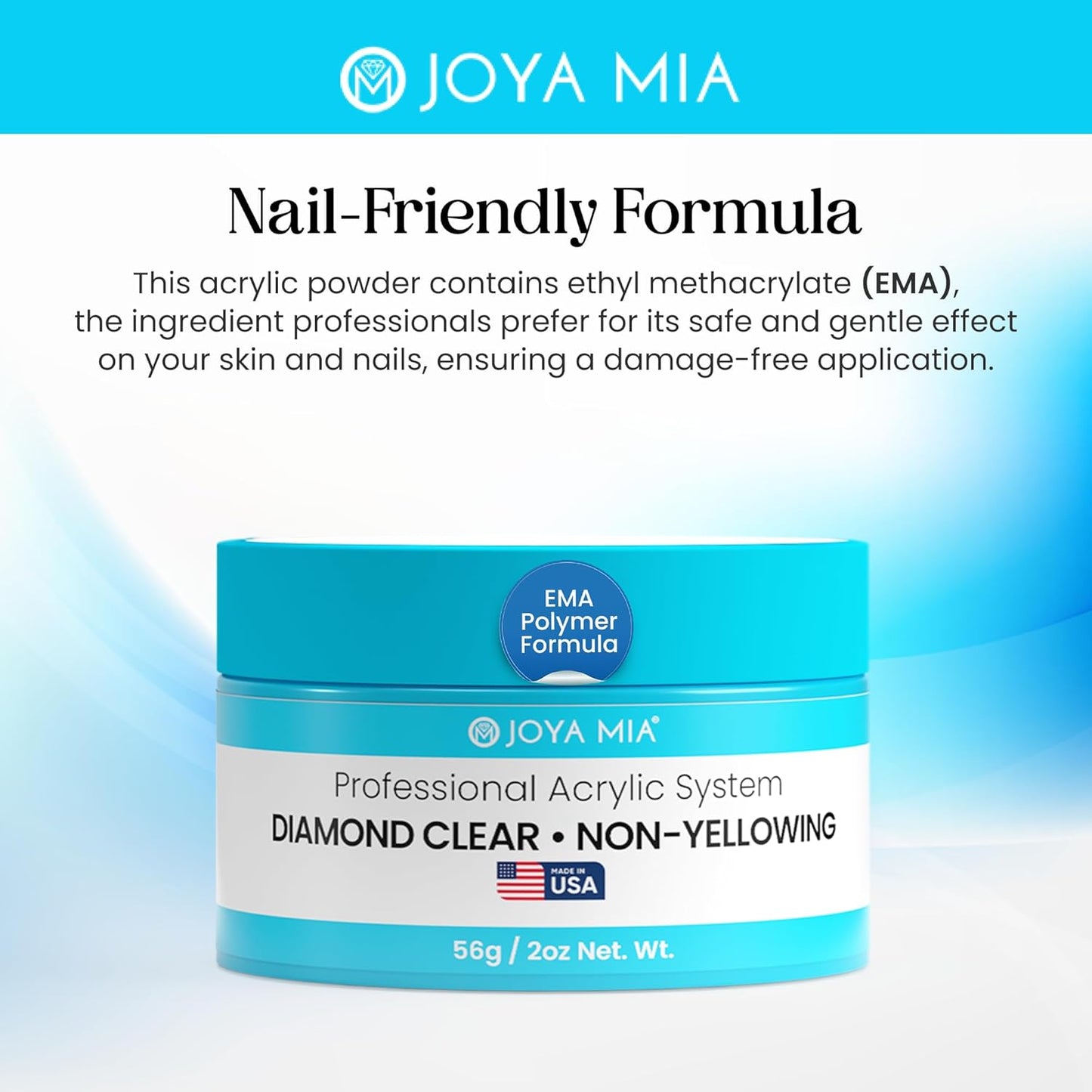 Joya Mia Acrylic Powder for Nails, MMA-Free, Super Adhesion Professional Powder for Flawless & Long-Lasting Nail Enhancements, Easy Application, Vibrant & Stunning Colors - Diamond Clear, 2 oz