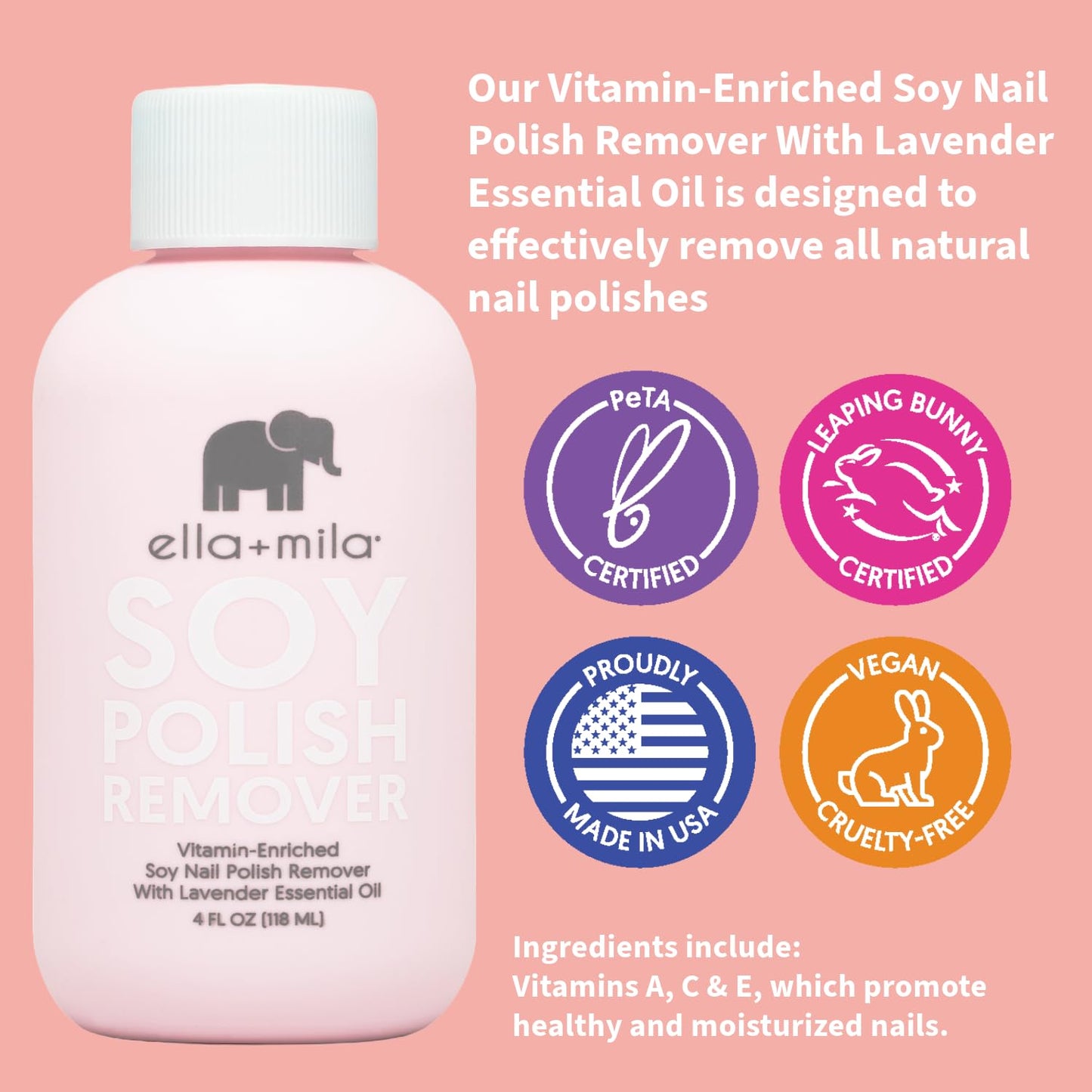 ella+mila Soy Nail Polish Remover Non-Acetone Nail Polish Remover - Non-Toxic Fingernail Polish Remover - Enriched with Lavender Essential Oil & Vitamins A,C & E (4 fl oz)