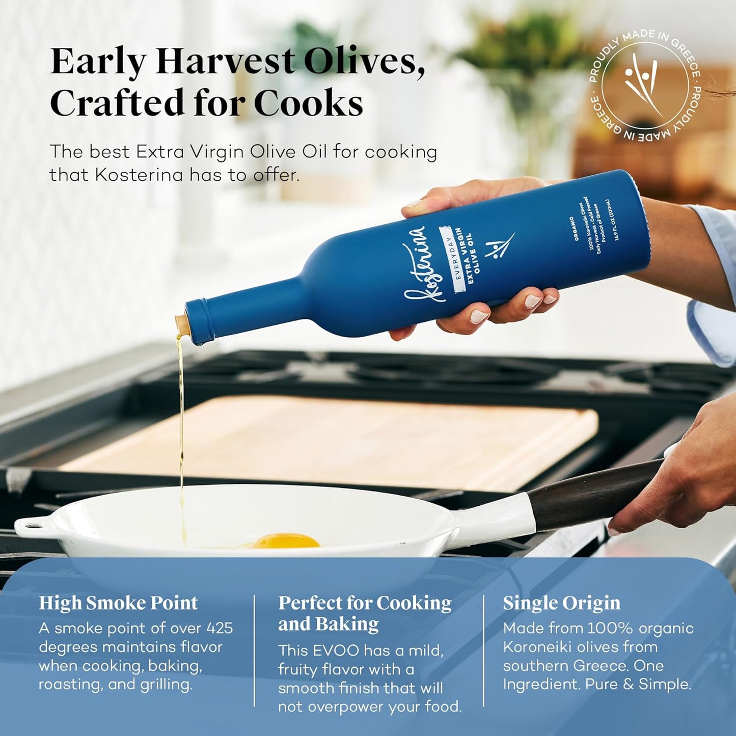 Kosterina - Everyday Organic Extra Virgin Olive Oil, High Heat Cooking Greek EVOO, Made from 100% Pure Early Harvest Koroneiki Olives, Natural Superfood, Polyphenol Rich, High Antioxidants (16.9 oz)